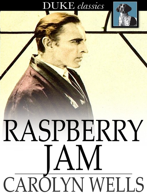 Title details for Raspberry Jam by Carolyn Wells - Available